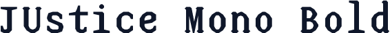 JUstice Mono Bold