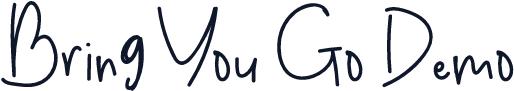 Bring You Go Demo
