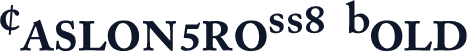 CaslonProSSK Bold