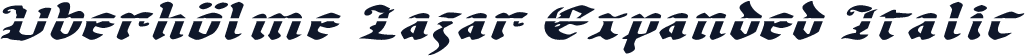 Uberhölme Lazar Expanded Italic