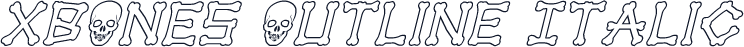 xBONES Outline Italic