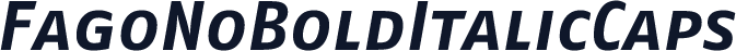 FagoNoBoldItalicCaps