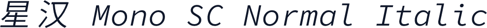 星汉 Mono SC Normal Italic