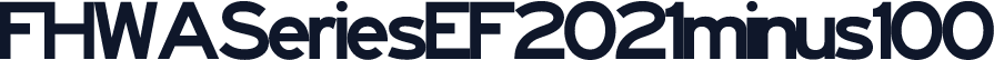 FHWASeriesEF2021minus100