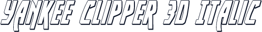 Yankee Clipper 3D Italic