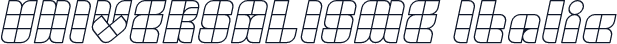 UNIVERSALISME Italic