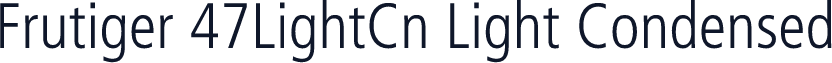 Frutiger 47LightCn Light Condensed