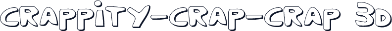 Crappity-Crap-Crap 3D