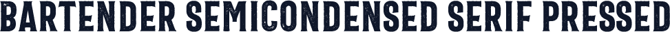 Bartender SemiCondensed Serif Pressed