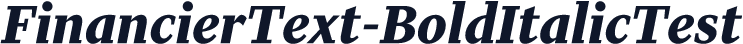FinancierText-BoldItalicTest