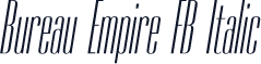 Bureau Empire FB Italic