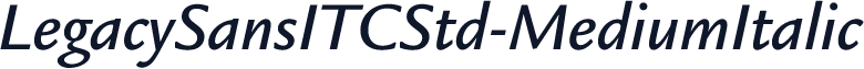 LegacySansITCStd-MediumItalic