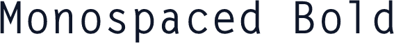 Monospaced Bold