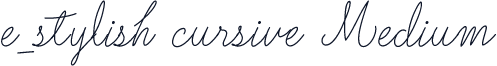 e_stylish cursive Medium