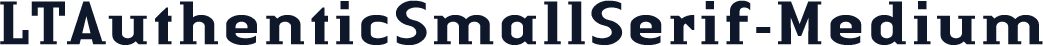 LTAuthenticSmallSerif-Medium