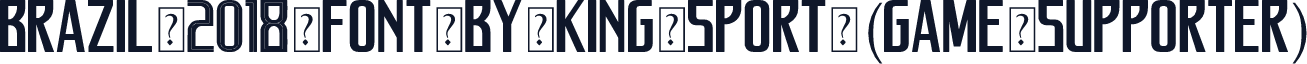 Brazil 2018 font by king sport (game supporter)