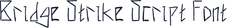Bridge Strike Script Font