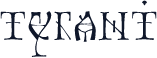 Tyrant