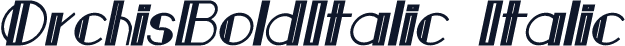 OrchisBoldItalic Italic