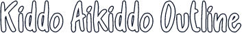Kiddo Aikiddo Outline