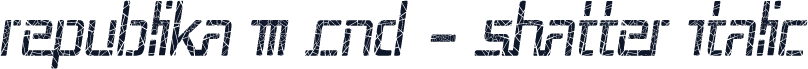 Republika III Cnd - Shatter Italic
