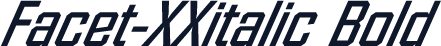 Facet-XXitalic Bold