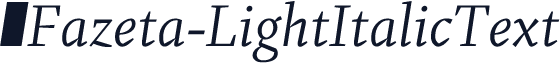 ☞Fazeta-LightItalicText