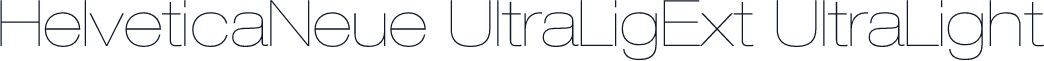 HelveticaNeue UltraLigExt UltraLight