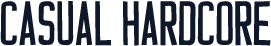 Casual Hardcore