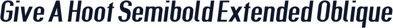 Give A Hoot Semibold Extended Oblique