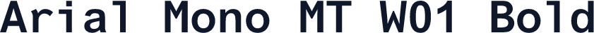 Arial Mono MT W01 Bold
