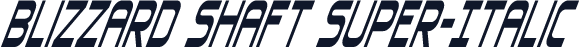 Blizzard Shaft Super-Italic