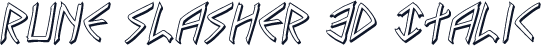 Rune Slasher 3D Italic