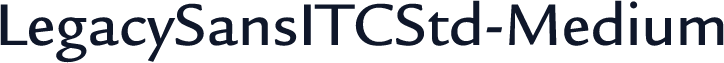 LegacySansITCStd-Medium