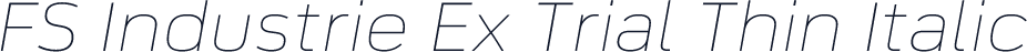 FS Industrie Ex Trial Thin Italic