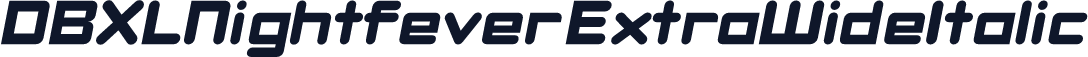 DBXLNightfever ExtraWideItalic