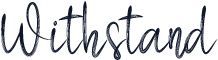 Withstand