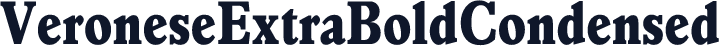 VeroneseExtraBoldCondensed