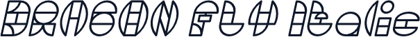 DRAGON FLY Italic