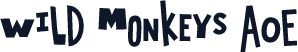 Wild Monkeys AOE