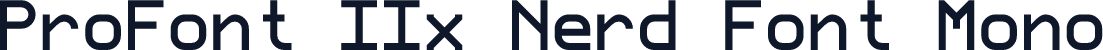 ProFont IIx Nerd Font Mono