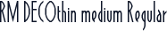 RM DECOthin medium Regular