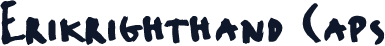 Erikrighthand Caps