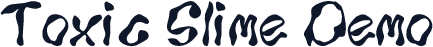 Toxic Slime Demo