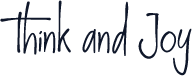 Think and Joy