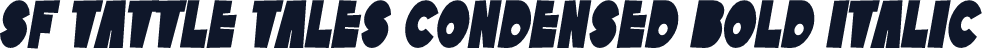 SF Tattle Tales Condensed Bold Italic