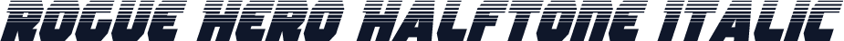 Rogue Hero Halftone Italic