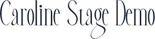 Caroline Stage Demo