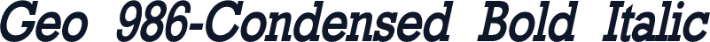 Geo 986-Condensed Bold Italic