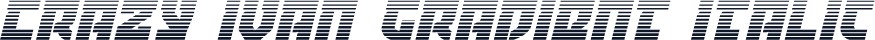 Crazy Ivan Gradient Italic